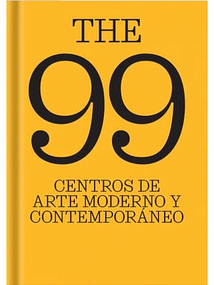 The 99 Centros De Arte Moderno Y Contemporaneo