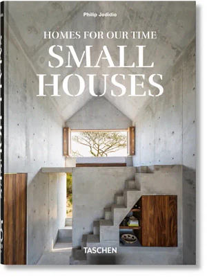 Small Houses - Homes For Our Time
