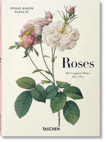 Roses The Complete Plates 1817-1824 1