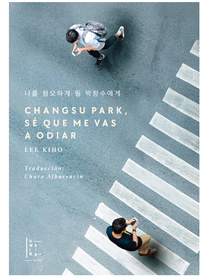 Changsu Park Se Que Me Vas A Odiar