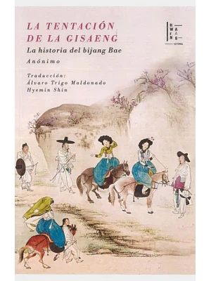 Tentacion De La Gisaeng Historia Del Bijang Bae, La