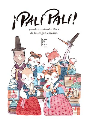 Pali Pali Palabras Intraducibles De La Lengua Coreana