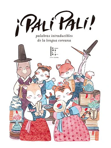 Pali Pali Palabras Intraducibles De La Lengua Coreana 1