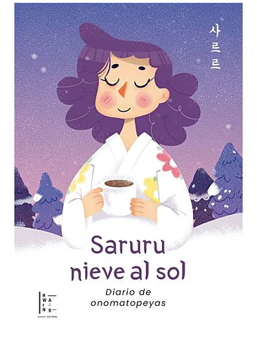 Saruru Nieve Al Sol Diario De Onomatopeyas 1