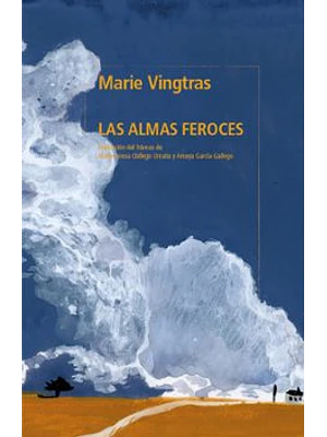 Almas Feroces, Las