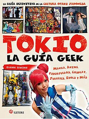 Tokio La Guia Geek