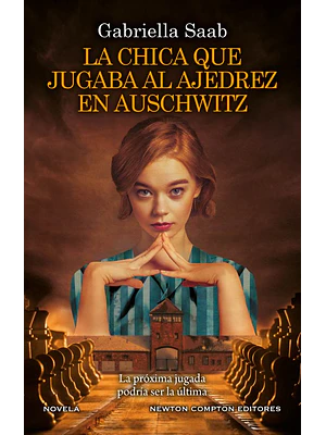 Chica Que Jugaba Al Ajedrez En Auschwitz, La