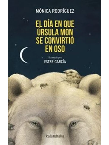 Dia En Que Ursula Mon Se Convirtio En Oso, El 1