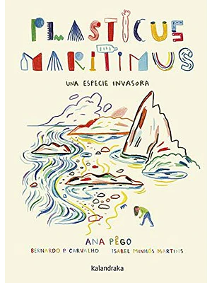 Plasticus Maritimus Una Especie Invasora