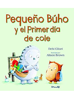 Pequeño Buho Y El Primer Dia De Cole