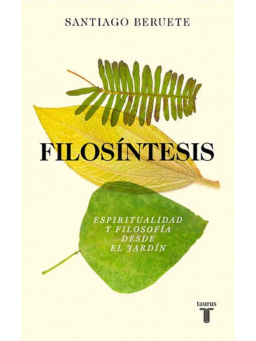 Filosintesis Espiritualidad Y Filosofia Desde El Jardin 1