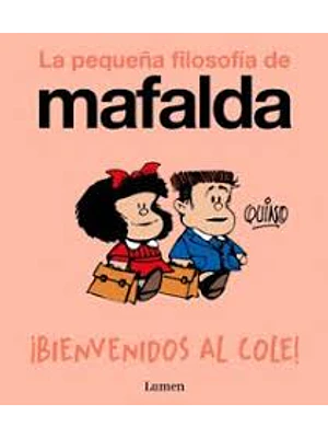 Bienvenidos Al Cole La Pequeña Filosofia De Mafalda