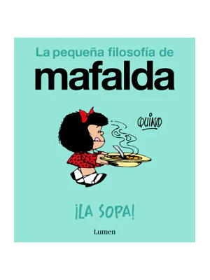 Sopa La Pequeña Filosofia De Mafalda, La