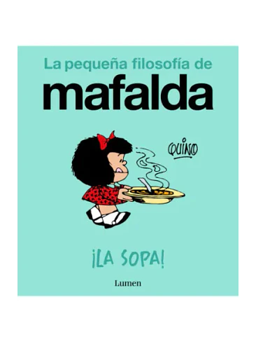 Sopa La Pequeña Filosofia De Mafalda, La 1