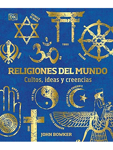 Religiones Del Mundo Cultos Ideas Y Creencias 1