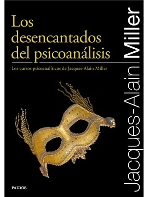 Desencantados Del Psicoanalisis, Los