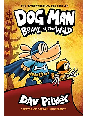 Dog Man 6 Brawl Of The Wild