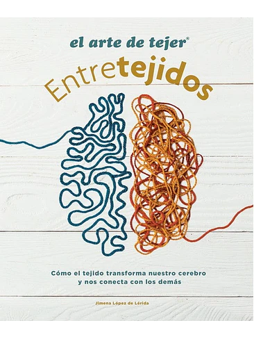 Arte De Tejer Entretejido, El 1