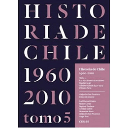 Historia De Chile 1960-2010 Tomo 5