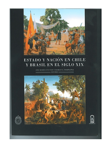 Estado Y Nacion En Chile Y Brasil En El Siglo Xix 1