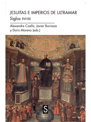 Jesuitas E Imperios De Ultramar Siglos Xvi - Xx