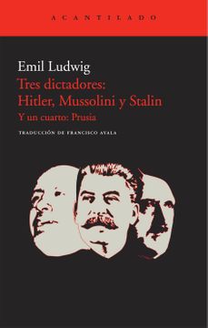 Tres Dictadores: Hitler, Mussolini Y Stalin 1