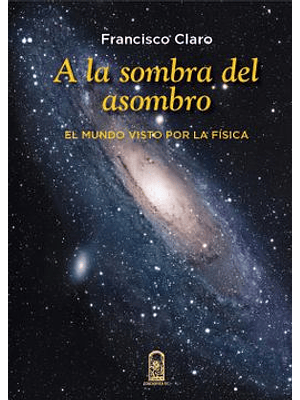 A La Sombra Del Asombro