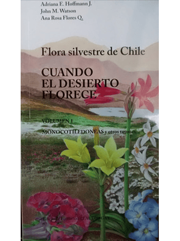 Flora Silvestre De Chile Cuando El Desierto Florece 1