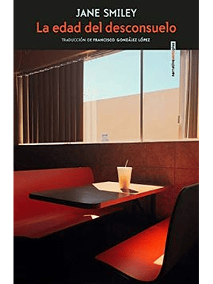 Edad Del Desconsuelo, La