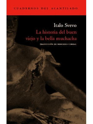 Historia Del Buen Viejo Y La Bella Muchacha, La