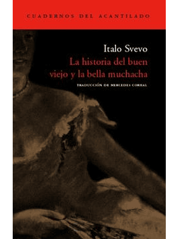 Historia Del Buen Viejo Y La Bella Muchacha, La 1