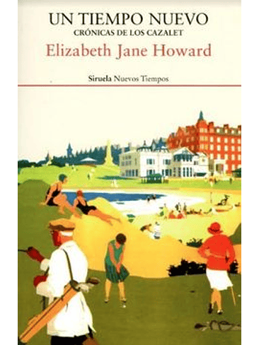 Tiempo Nuevo, Un Cronicas De Los Cazalet 4 1