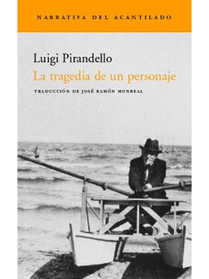 Tragedia De Un Personaje, La