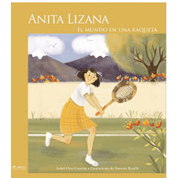 Anita Lizana El Mundo En Una Raqueta
