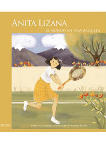 Anita Lizana El Mundo En Una Raqueta 1