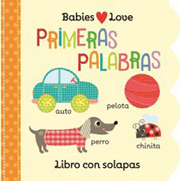 Babies Love Primeras Palabras Libro Con Solapas