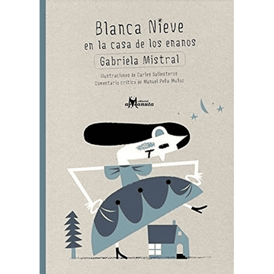 Blanca Nieve En La Casa De Los Enanos. Poesia Ilustrada