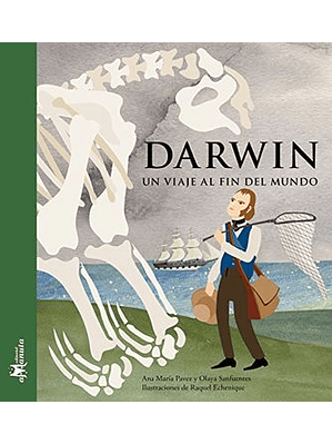 Darwin Un Viaje Al Fin Del Mundo