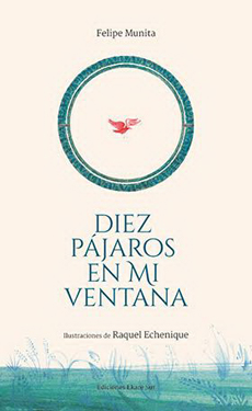 Diez Pajaros En Mi Ventana. Poesia Ilustrada 1