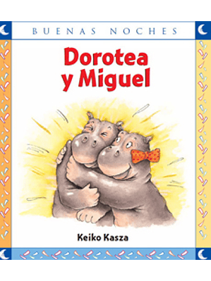 Dorotea Y Miguel