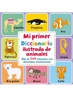 Mi Primer Diccionario Ilustrado De Animales (Bb)