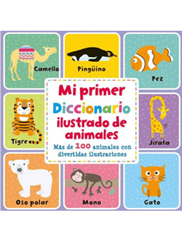 Mi Primer Diccionario Ilustrado De Animales (Bb) 1