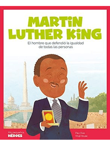 Mis Pequeños Heroes Martin Luther King 1