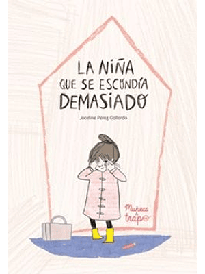 Niña Que Se Escondia Demasiado, La