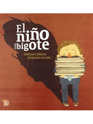 Niño Con Bigote, El