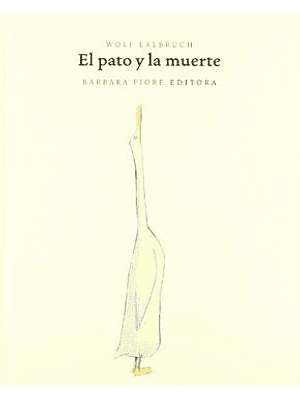 Pato Y La Muerte, El