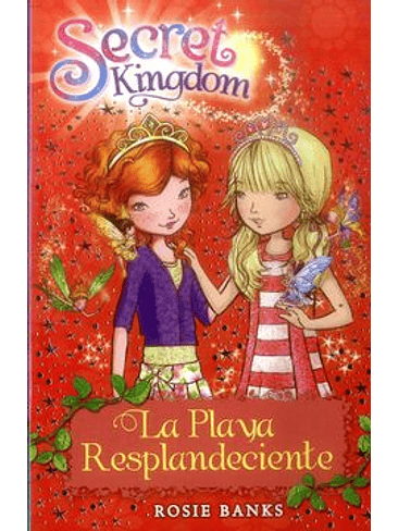 Secret Kingdom 6 La Playa Resplandeciente 1