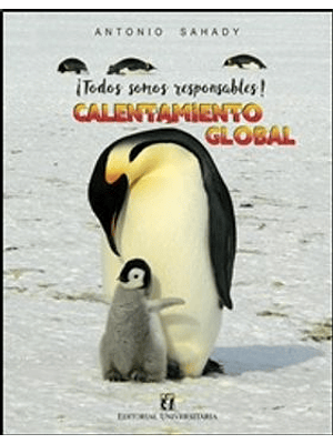 Todos Somos Responsables Calentamiento Global