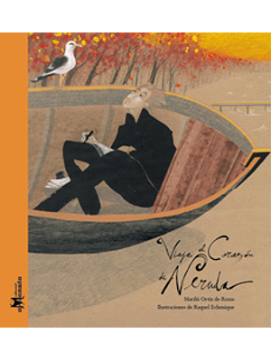 Viaje Al Corazon  De Neruda