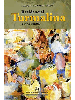 Residencial Turmalina Y Otros Cuentos